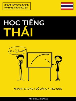 cover image of Học Tiếng Thái--Nhanh Chóng / Dễ Dàng / Hiệu Quả
